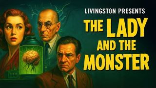 Livingston Presents “The Lady and the Monster” (1944)