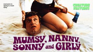 Mumsy, Nanny, Sonny and Girly (1970)